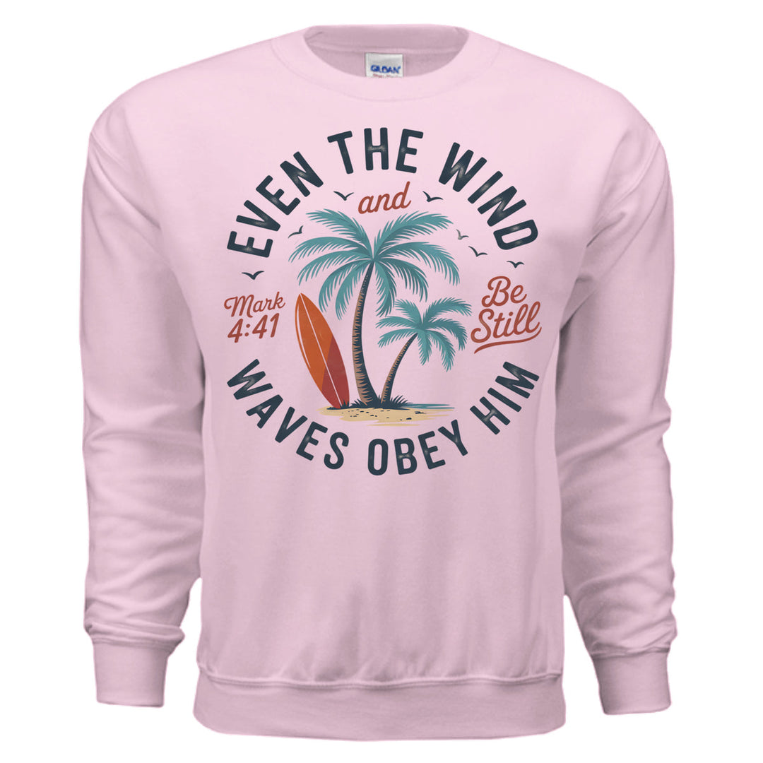 Even the Wind Obeys Him Crewneck Sweatshirt - Light Pink - Stone & Sling