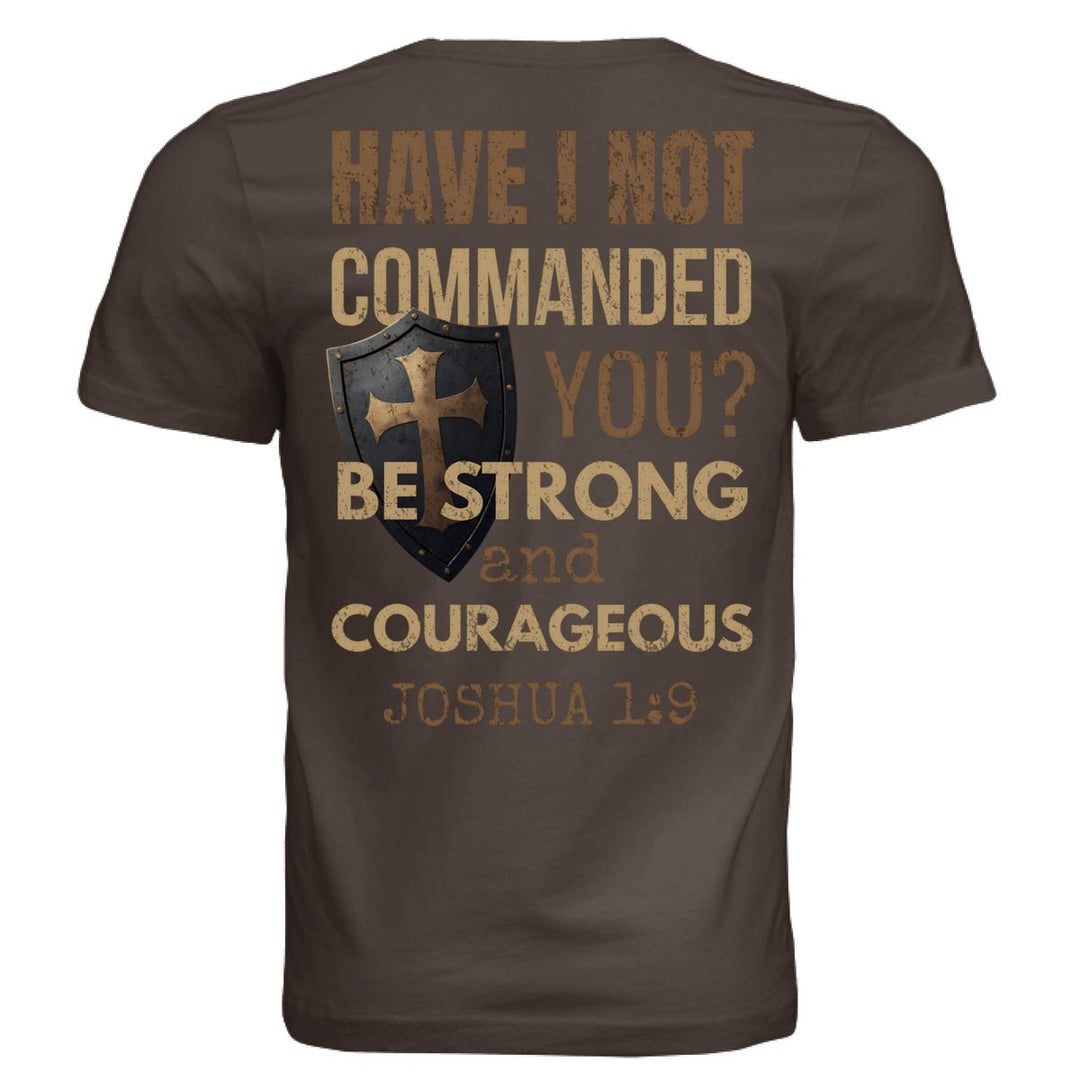 Have I Not Commanded You Unisex Tee - Brown - Stone & Sling