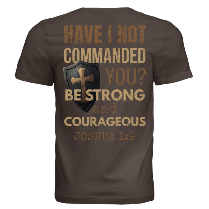 Have I Not Commanded You Unisex Tee - Brown - Stone & Sling