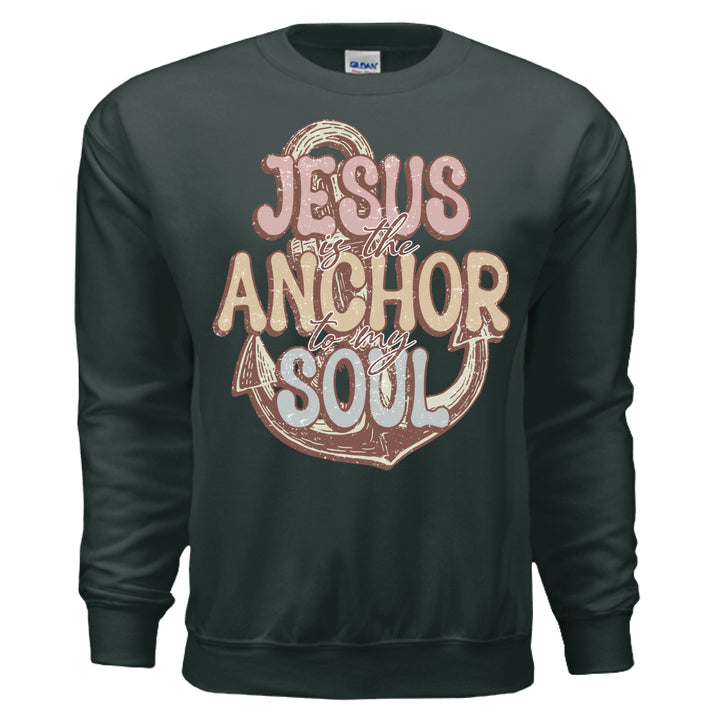 Jesus Anchor of My Soul Crewneck Sweatshirt - Forest Green - Stone & Sling