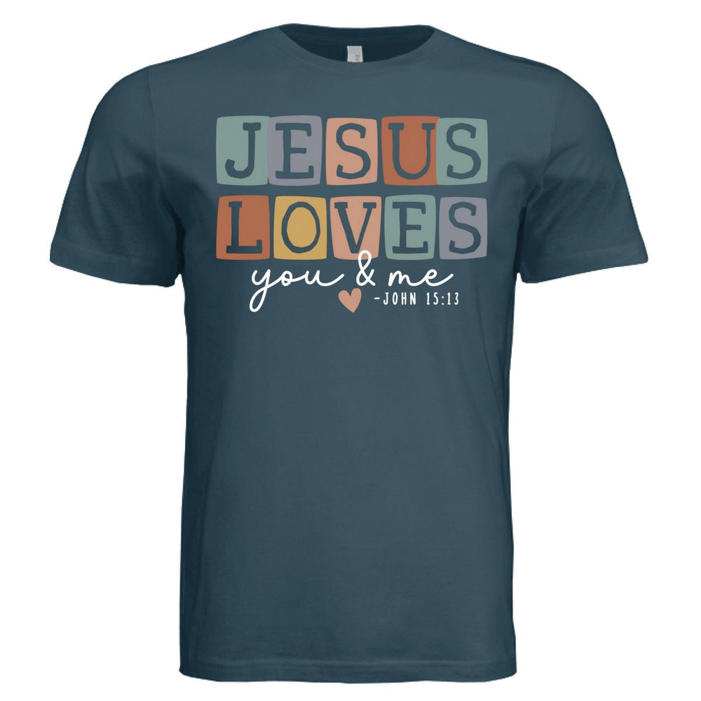 Jesus Loves You Unisex Tee - Atlantic - Stone & Sling