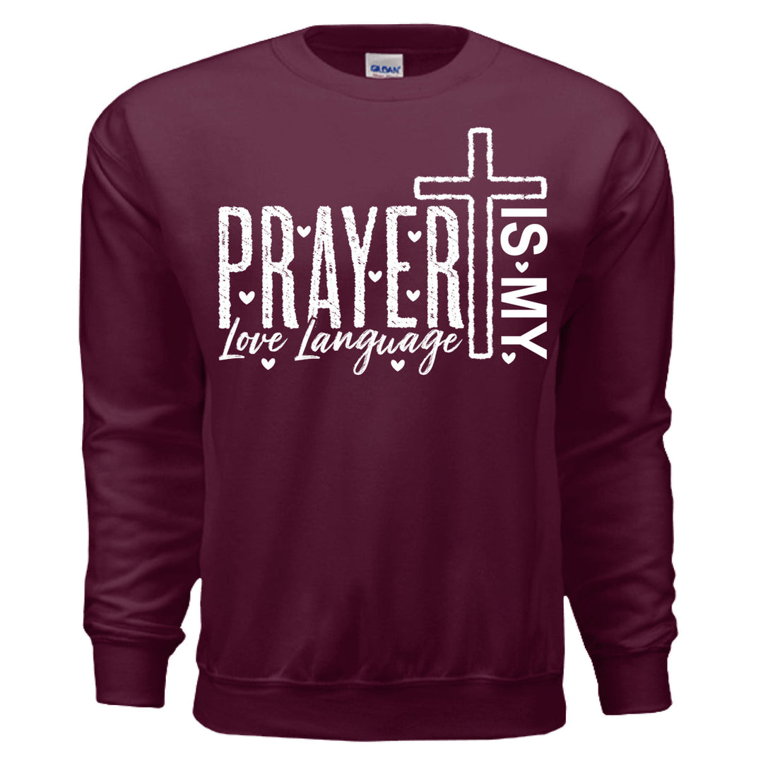 Prayer Is My Love Language Crewneck Sweatshirt - Maroon - Stone & Sling