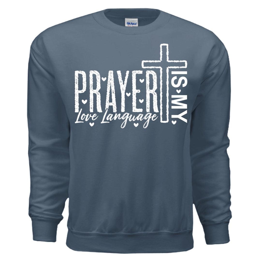 Prayer Is My Love Language Crewneck Sweatshirt - Indigo Blue - Stone & Sling