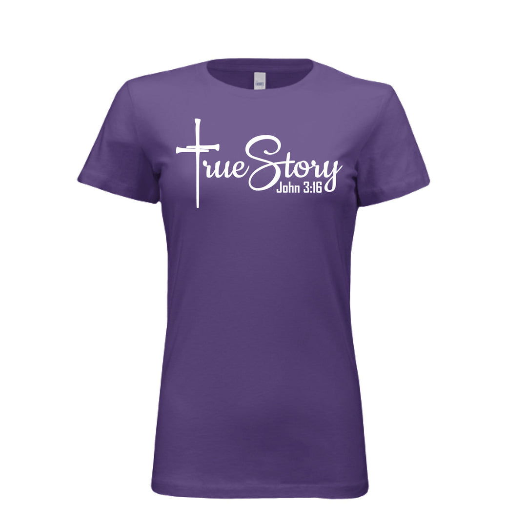 Women’s fitted tee in purple with a white cross design and the phrase “True Story – John 3:16” in bold and script fonts