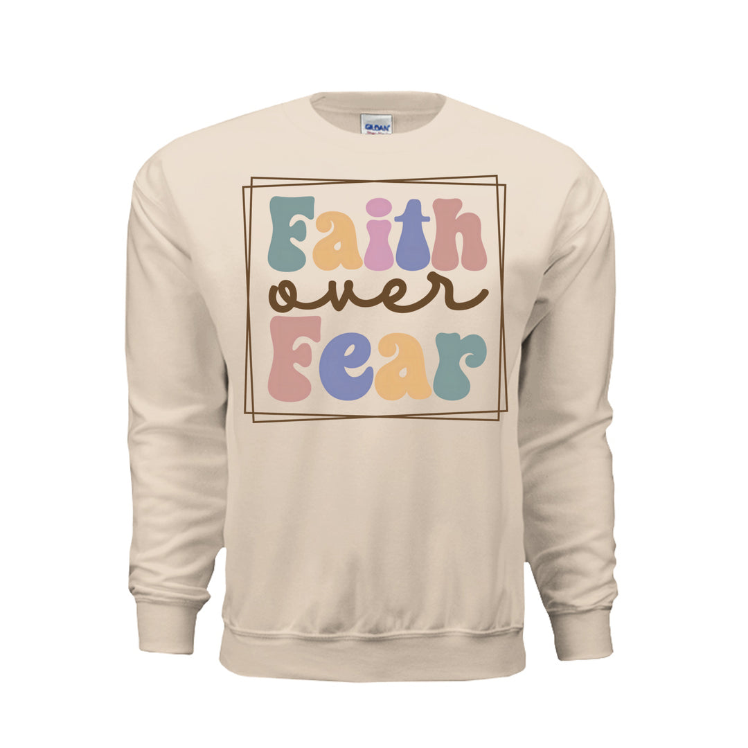 Faith Over Fear Sweatshirt - Sand - Stone & Sling