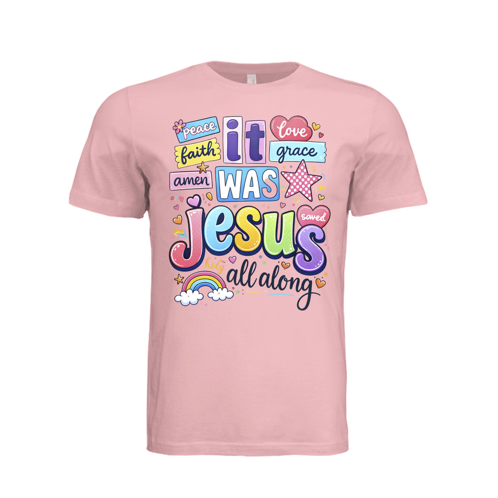 It Was Jesus Unisex Tee - Soft Pink - Stone & Sling