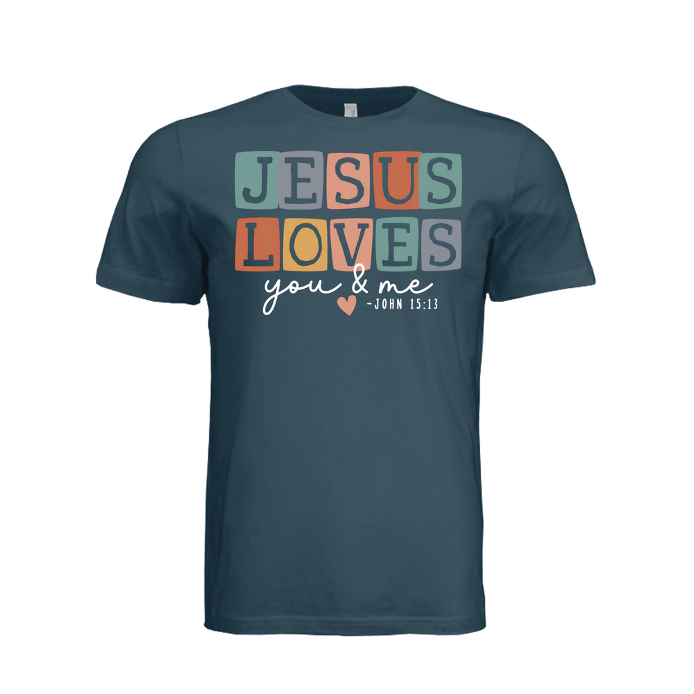 Jesus Loves You Unisex Tee - Atlantic - Stone & Sling
