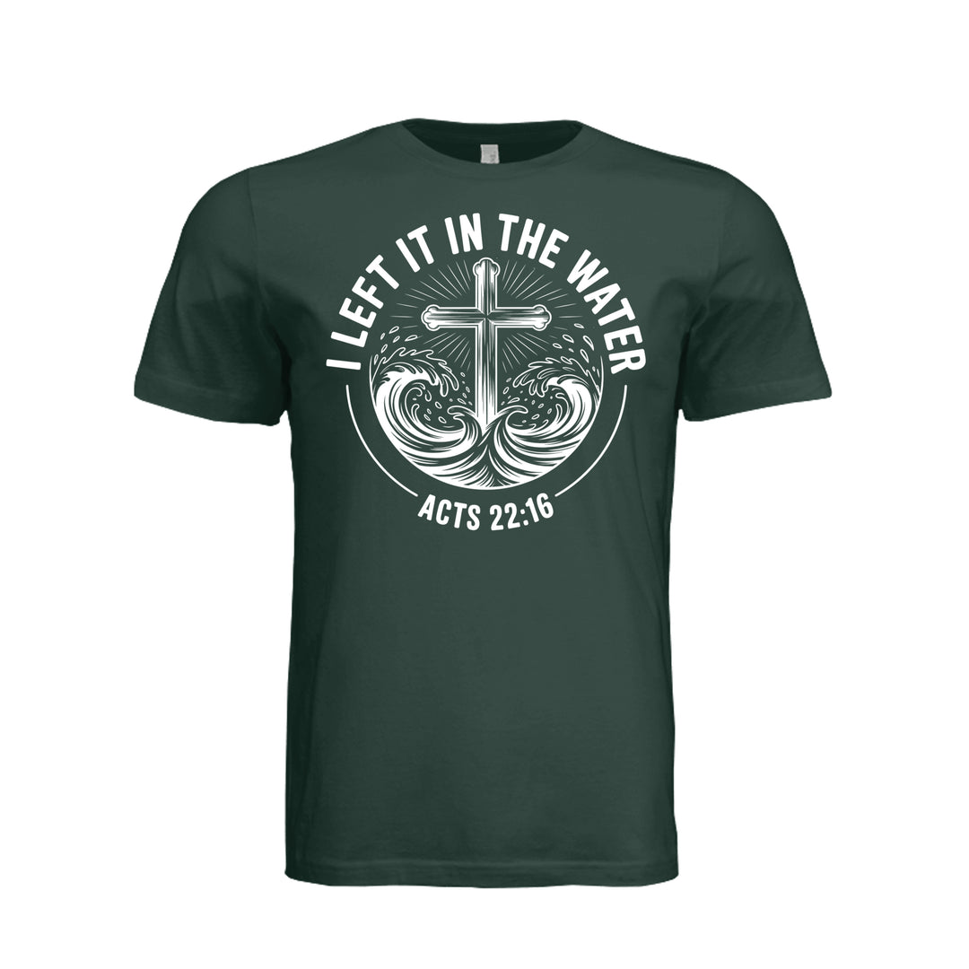 Left It in the Water Unisex Tee - Hunter Green - Stone &amp; Sling