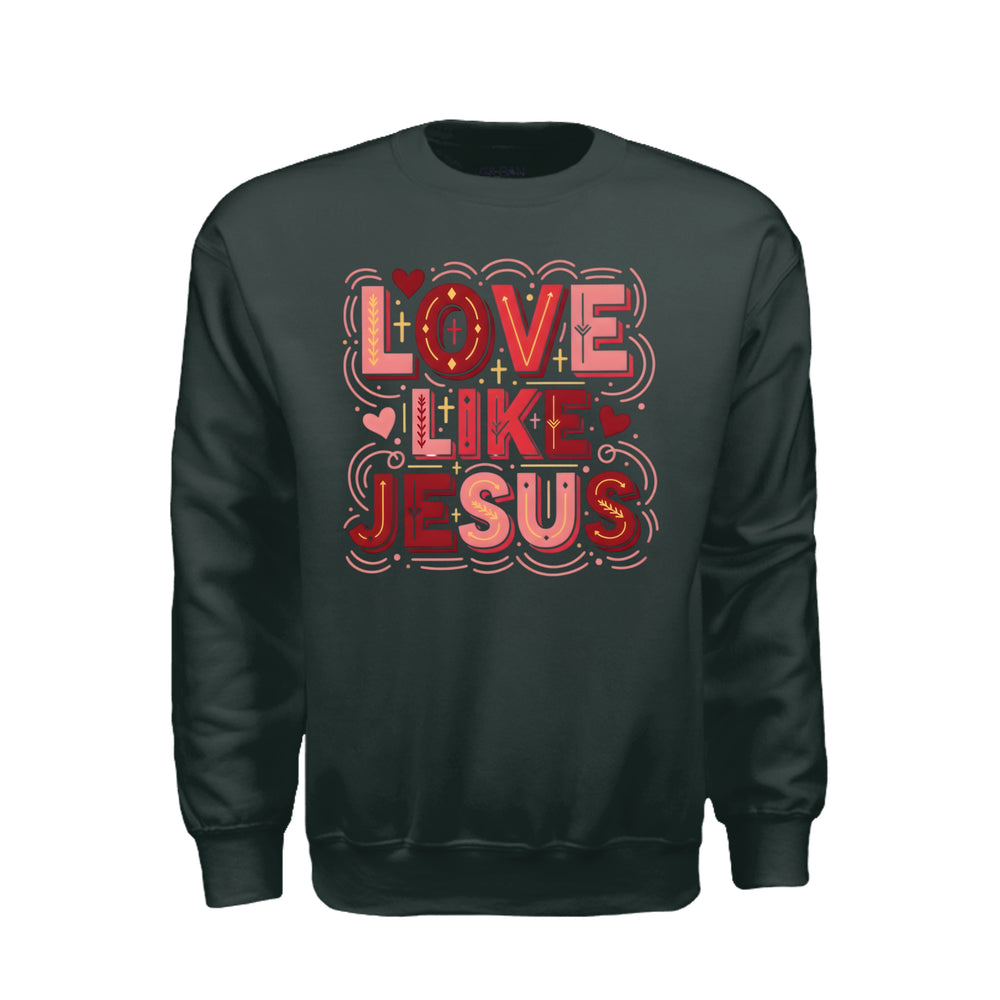 Love Like Jesus Sweatshirt - Forest Green - Stone & Sling