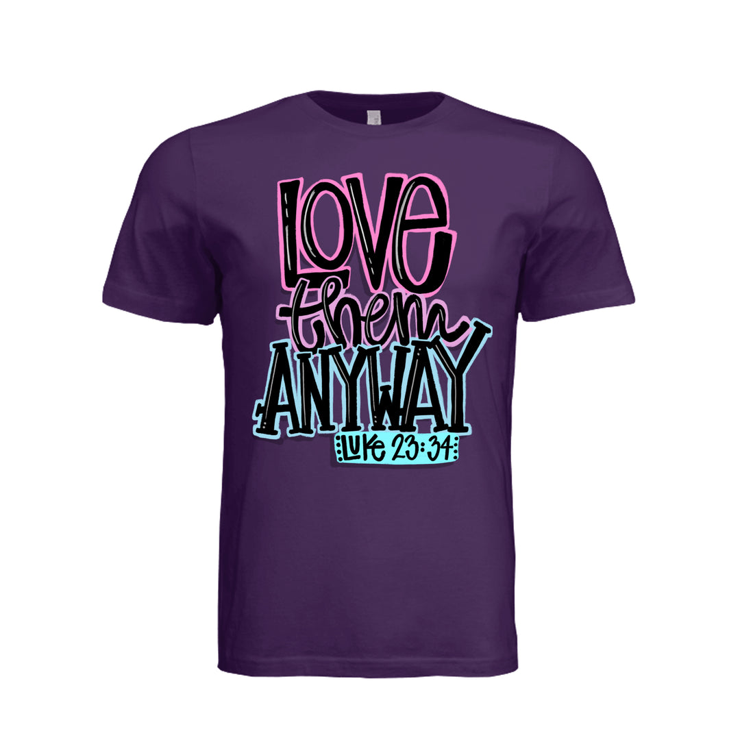 Love Them Anyway Unisex Tee - Team Purple - Stone &amp; Sling