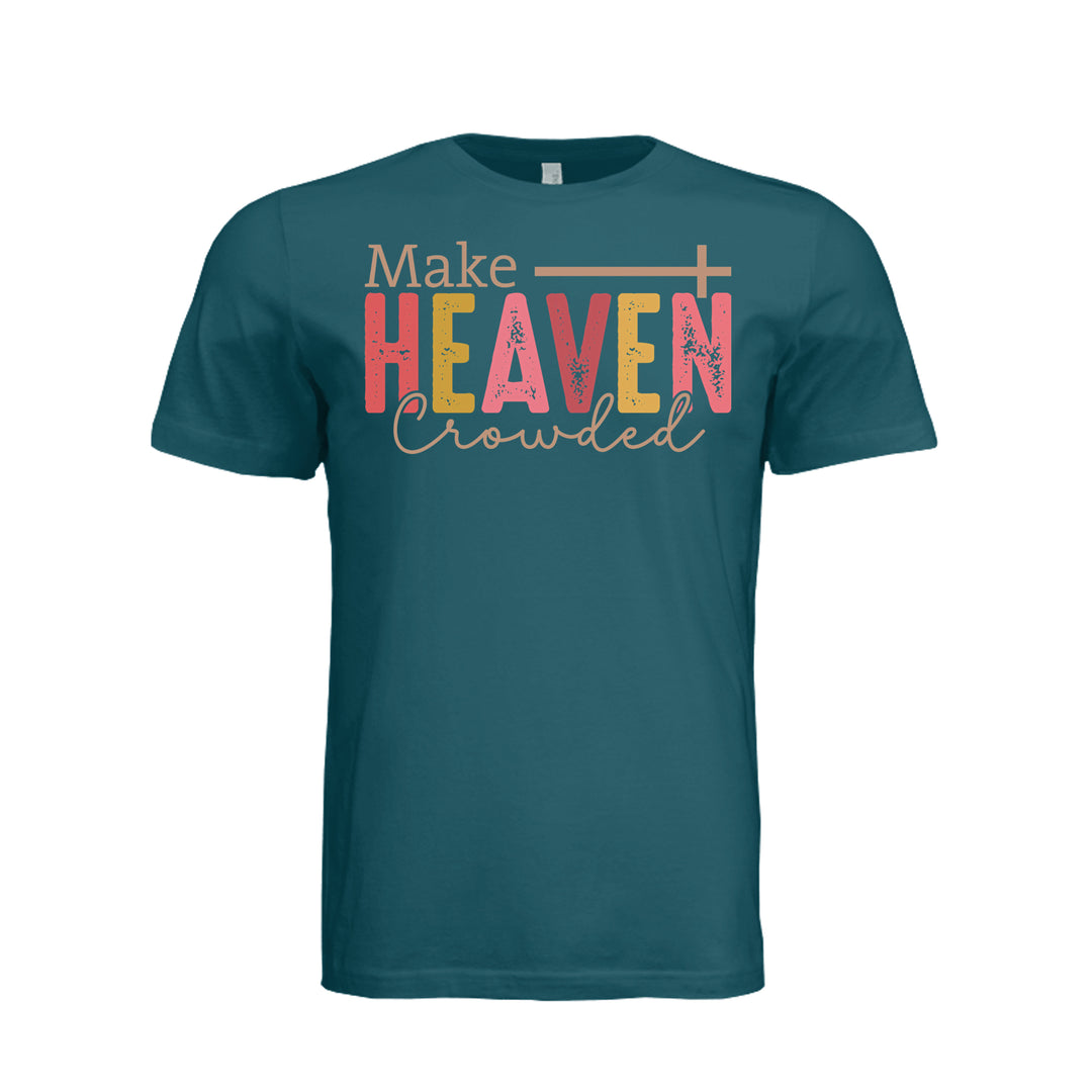Make Heaven Crowded Unisex Tee - Deep Teal - Stone &amp; Sling