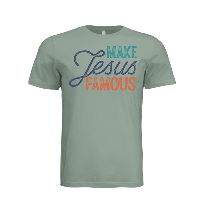 Make Jesus Famous Unisex Tee - Sage - Stone &amp; Sling