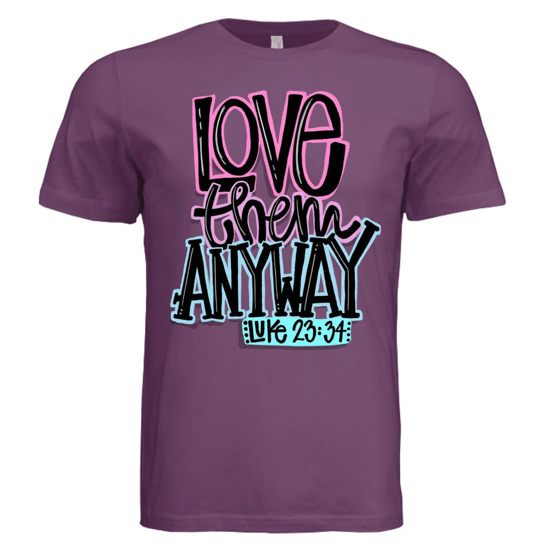 Love Them Anyway Unisex Tee - Stone & Sling