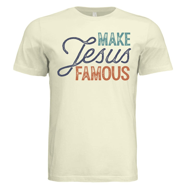 Make Jesus Famous Unisex Tee - Stone & Sling