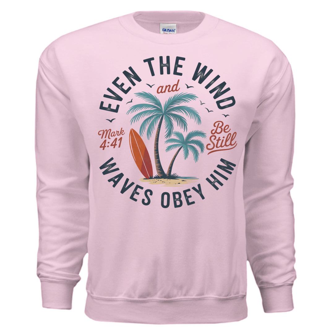 Even the Wind Obeys Him Crewneck Sweatshirt - Stone & Sling