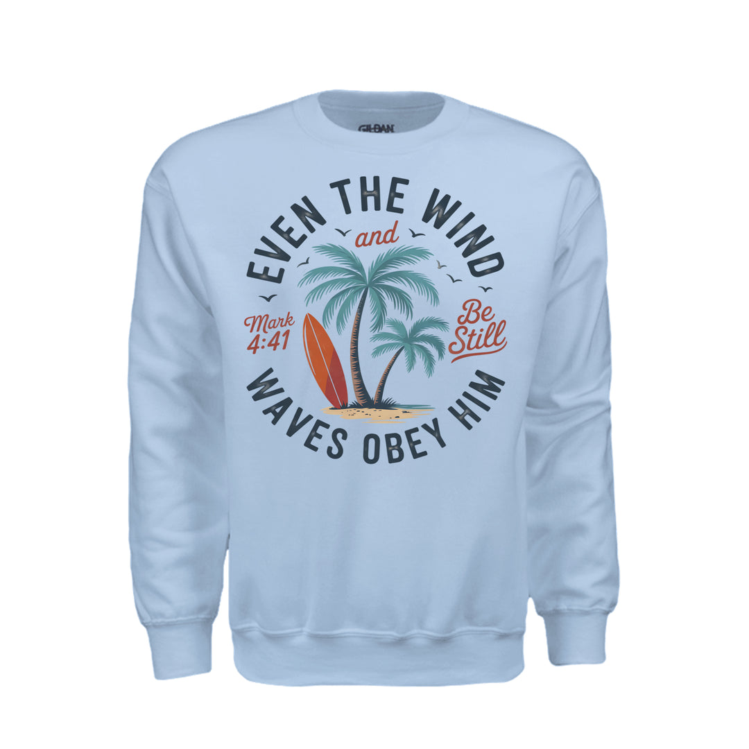 Even the Wind Obeys Him Crewneck Sweatshirt - Light Blue - Stone &amp; Sling
