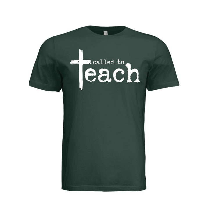 Called To Teach Unisex Tee - Hunter Green - Front - Stone &amp; Sling