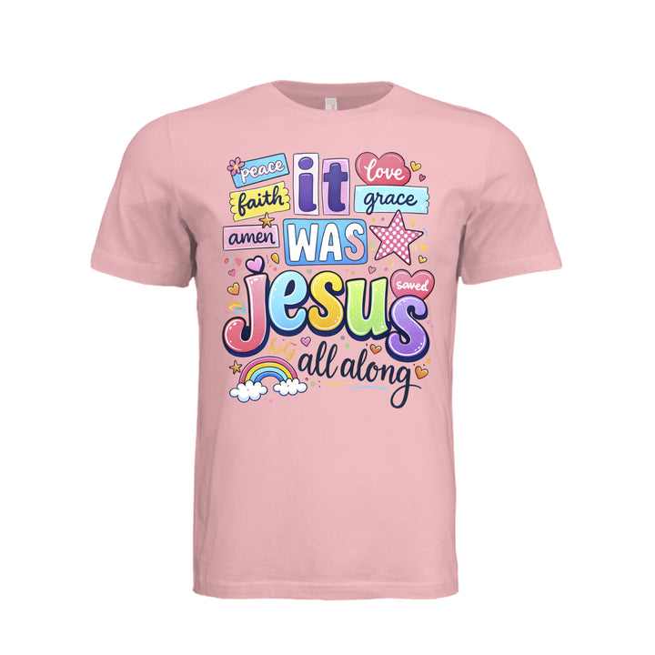 It Was Jesus All Along Unisex Tee - Soft Pink - Front - Stone &amp; Sling