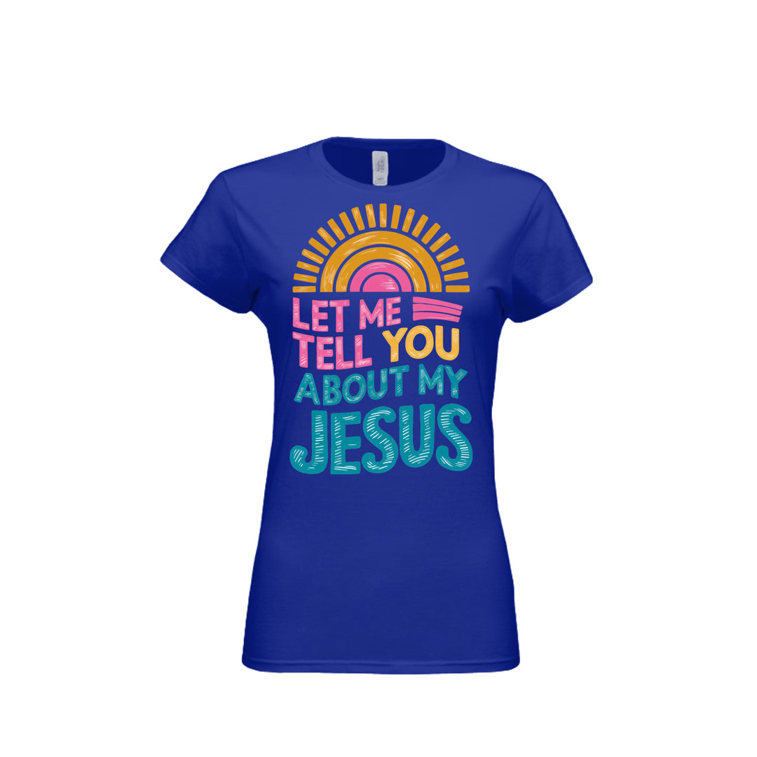Tell You About My Jesus Fitted Tee in Royal – front graphic