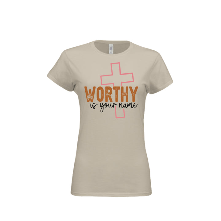 Worthy Is Your Name Fitted Tee in Sand – front graphic