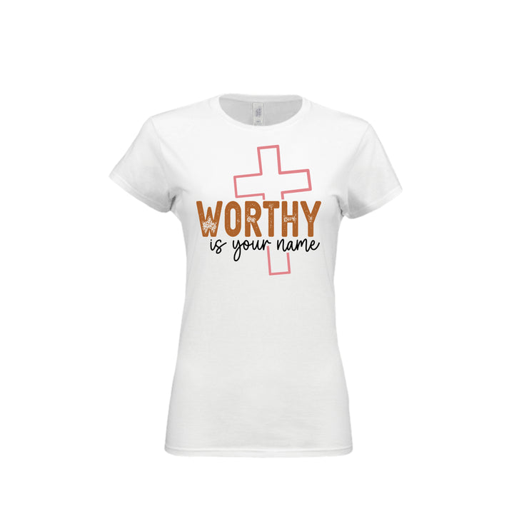 Worthy Is Your Name Fitted Tee in White – front graphic