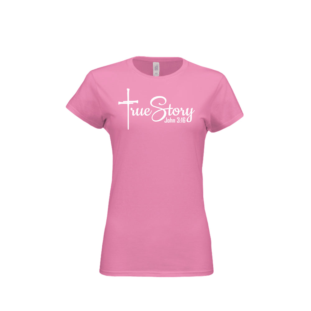 True Story Fitted Tee in Azalea – front graphic