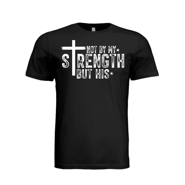 Not by My Strength Unisex Tee - Black - Stone &amp; Sling