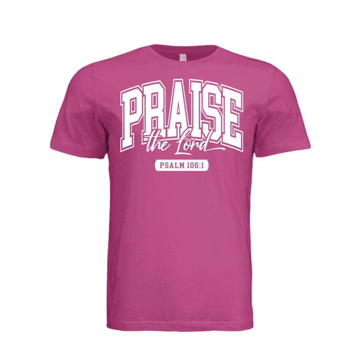 Praise the Lord Unisex Tee - Fuchsia - Stone &amp; Sling