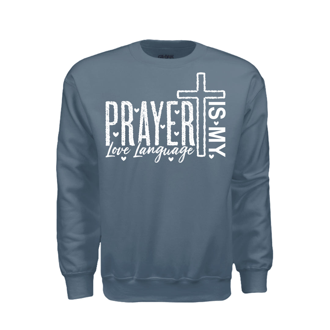 Prayer Is My Love Language Sweatshirt - Indigo Blue - Stone &amp; Sling