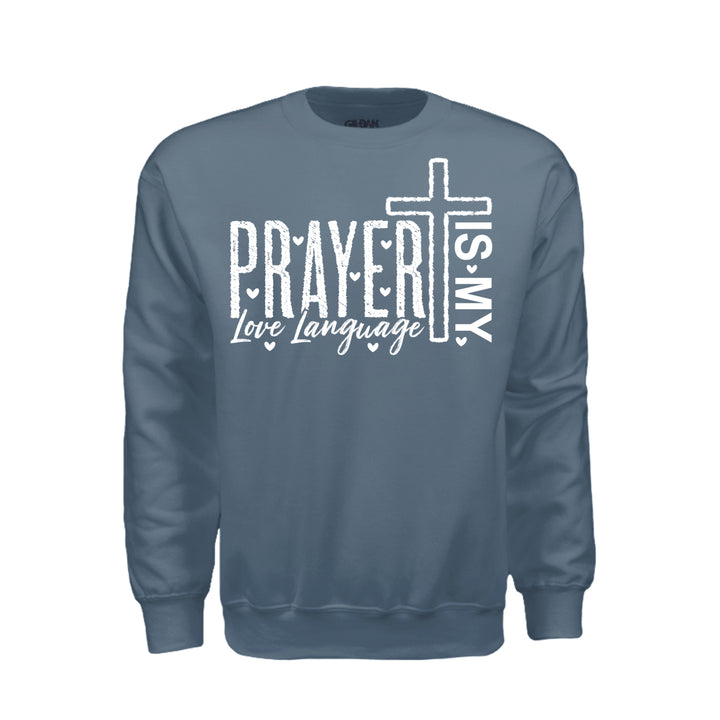 Prayer Is My Love Language Sweatshirt - Indigo Blue - Stone &amp; Sling