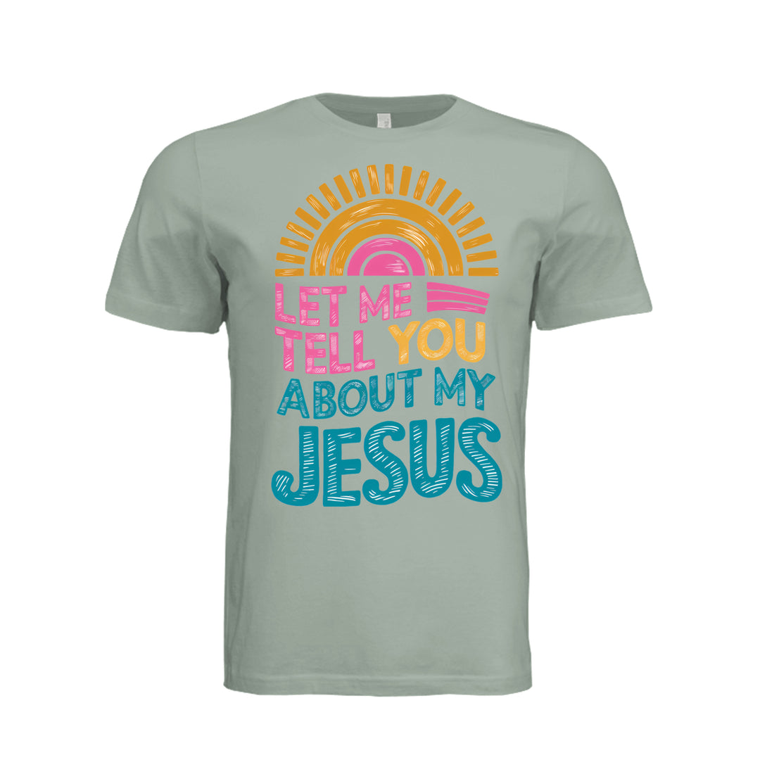 Tell You About My Jesus Unisex Tee - Dusty Blue - Stone &amp; Sling