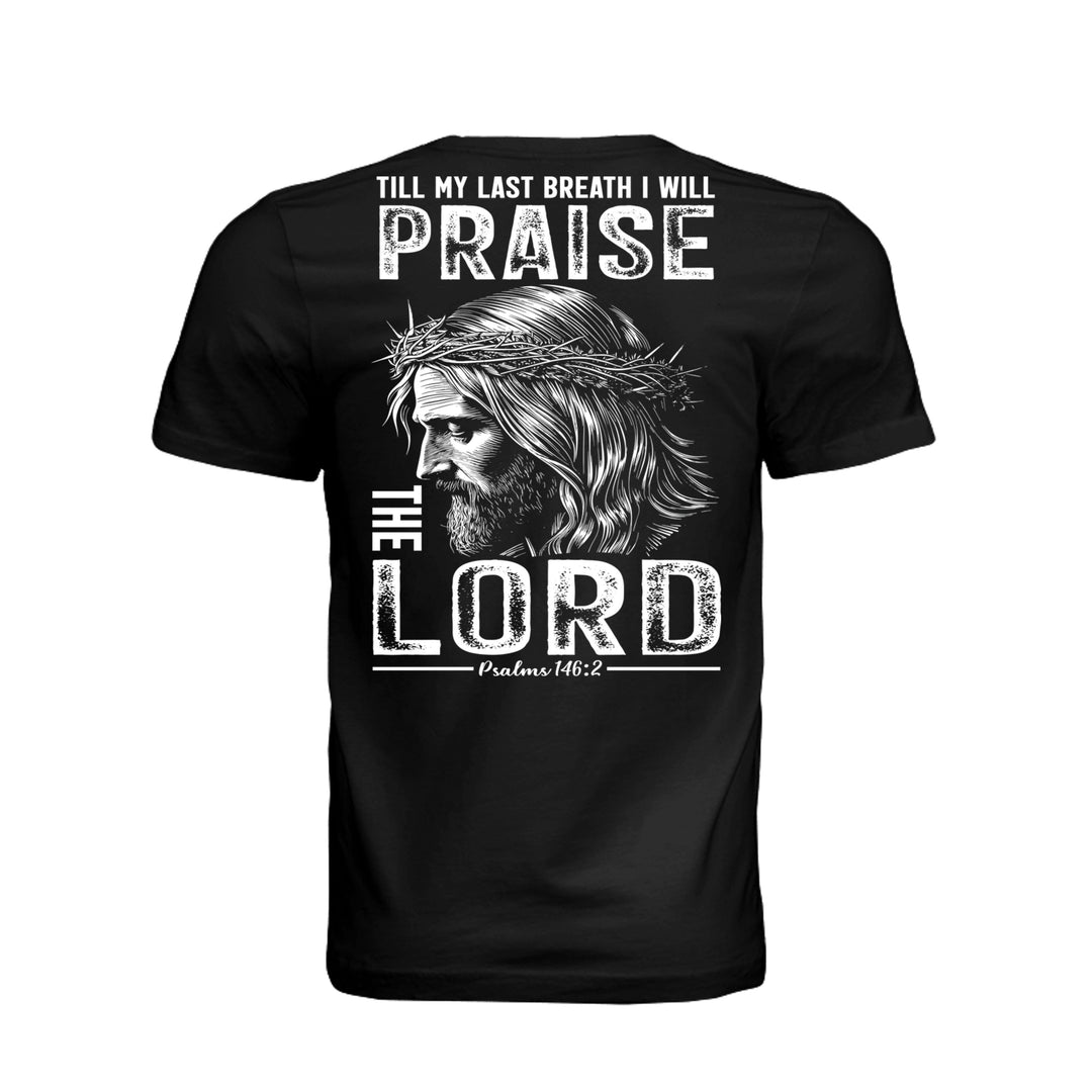 Till My Last Breath Unisex Tee - Black - Back - Stone &amp; Sling